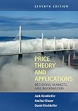 Hirshleifer, Jack: Price Theory And Applications: Decisions, Markets, and Information Hirshleifer, Jack: Price Theory And Applications: Decisions, Markets, and Information