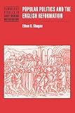 Shagan, Ethan H.: Popular Politics and the English Reformation