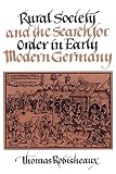 Robisheaux, Thomas: Rural Society and the Search for Order in Early Modern Germany