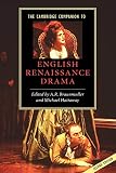 Braunmuller, A. R.: The Cambridge Companion to English Renaissance Drama Braunmuller, A. R.: The Cambridge Companion to English Renaissance Drama
