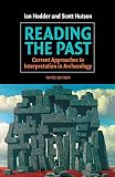 Reading the Past: Current Approaches to Interpretation in Archaeology (0521528844) by Hodder, Ian Hodder, Ian: Reading the Past: Current Approaches to Interpretation in Archaeology