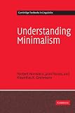Hornstein, Norbert: Understanding Minimalism Hornstein, Norbert: Understanding Minimalism