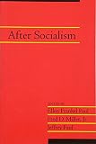 Miller, Fred D.: After Socialism Miller, Fred D.: After Socialism
