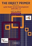 Ambler, Scott W.: The Object Primer: Agile Modeling-Driven Development With Uml 2.0 Ambler, Scott W.: The Object Primer: Agile Modeling-Driven Development With Uml 2.0