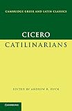 Cicero, Marcus Tullius: Cicero: Catilinarians