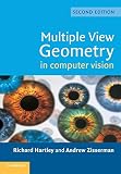 Zisserman, Andrew: Multiple View Geometry in Computer Vision Zisserman, Andrew: Multiple View Geometry in Computer Vision