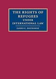 Hathaway, James C.: The Rights Of Refugees Under International Law