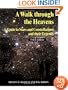 A Walk through the Heavens: A Guide to Stars and Constellations and their Legends