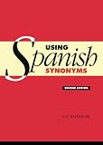 Batchelor, R. E.: Using Spanish Synonyms Batchelor, R. E.: Using Spanish Synonyms