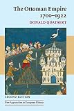 Quataert, Donald: The Ottoman Empire: 1700-1922 Quataert, Donald: The Ottoman Empire: 1700-1922