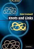 Cromwell, Peter: Knots and Links Cromwell, Peter: Knots and Links