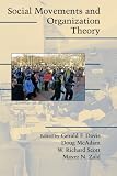 Davis, Gerald Fredrick: Social Movements And Organization Theory