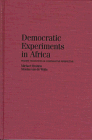 Vandewalle, Nicolas: Democratic Experiments in Africa: Regime Transitions in Comparative Perspective Vandewalle, Nicolas: Democratic Experiments in Africa: Regime Transitions in Comparative Perspective