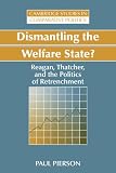 Pierson, Paul: Dismantling the Welfare State?: Reagan, Thatcher, and the Politics of Retrenchment
