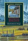 Krueger, Roberta L.: The Cambridge Companion to Medieval Romance Krueger, Roberta L.: The Cambridge Companion to Medieval Romance