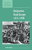 Baines, Dudley: Emigration from Europe 1815-1930