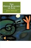 Postgate, J. R.: The Outer Reaches of Life Postgate, J. R.: The Outer Reaches of Life