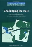 Grindle, Merilee Serrill: Challenging the State: Crisis and Innovation in Latin America and Africa Grindle, Merilee Serrill: Challenging the State: Crisis and Innovation in Latin America and Africa