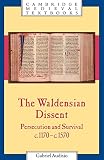 Audisio, Gabriel: The Waldensian Dissent : Persecution and Survival, C. 1170-C. 1570 Audisio, Gabriel: The Waldensian Dissent : Persecution and Survival, C. 1170-C. 1570