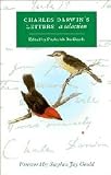 Darwin, Charles: Charles Darwin's Letters: A Selection, 1825-1859 Darwin, Charles: Charles Darwin's Letters: A Selection, 1825-1859