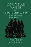 Altman, Irwin: Polygamous Families in Contemporary Society