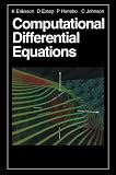 Eriksson, Kenneth: Computational Differential Equations Eriksson, Kenneth: Computational Differential Equations