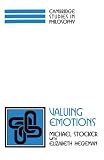 Stocker, Michael: Valuing Emotions