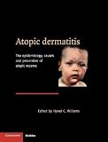 Atopic Dermatitis: The Epidemiology, Causes and Prevention of Atopic Eczema (0521570751) by Williams, Hywel C. Williams, Hywel C.: Atopic Dermatitis: The Epidemiology, Causes and Prevention of Atopic Eczema
