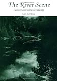 Haslam, S. M.: The River Scene: Ecology and Cultural Heritage Haslam, S. M.: The River Scene: Ecology and Cultural Heritage