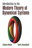 Katok, Anatole: Introduction to the Modern Theory of Dynamical Systems Katok, Anatole: Introduction to the Modern Theory of Dynamical Systems