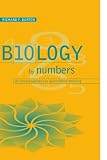 Burton, Richard F.: Biology by Numbers: An Encouragement to Quantitative Thinking Burton, Richard F.: Biology by Numbers: An Encouragement to Quantitative Thinking