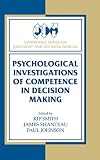 Johnson, Paul E.: Psychological Investigations of Competence Decision Making