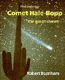 Burnham, Robert: Comet Hale-Bopp: Find and Enjoy the Great Comet