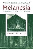 An Introduction to the Anthropology of Melanesia : Culture and Tradition (0521588367) by Sillitoe, Paul Sillitoe, Paul: An Introduction to the Anthropology of Melanesia : Culture and Tradition