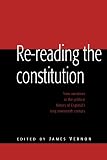 Vernon, James: Re-Reading the Constitution: New Narratives in the Political History of England's Long Nineteenth Century