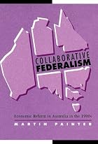 Collaborative Federalism: Economic Reform in&hellip;