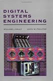 Dally, William J.: Digital Systems Engineering Dally, William J.: Digital Systems Engineering