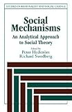 Hedstr&ouml;m, Peter: Social Mechanisms : An Analytical Approach to Social Theory