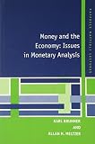 Meltzer, Allan H.: Money and the Economy: Issues in Monetary Analysis Meltzer, Allan H.: Money and the Economy: Issues in Monetary Analysis