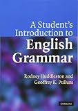 Huddleston, Rodney: A Student's Introduction To English Grammar