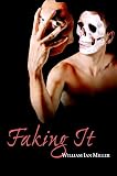 Faking It (0521613701) by Miller, William Ian Miller, William Ian: Faking It