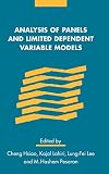 Hsiao, Cheng: Analysis of Panels and Limited Dependent Variable Models: In Honour of G.S. Maddala Hsiao, Cheng: Analysis of Panels and Limited Dependent Variable Models: In Honour of G.S. Maddala