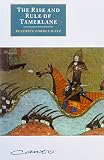 The Rise and Rule of Tamerlane (0521633842) by Manz, Beatrice Forbes Manz, Beatrice Forbes: The Rise and Rule of Tamerlane