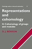 Benson, D.J.: Representations and Cohomology: Cohomology of Groups and Modules Benson, D.J.: Representations and Cohomology: Cohomology of Groups and Modules