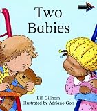 Gillham, Bill: Two Babies South African Edition Gillham, Bill: Two Babies South African Edition