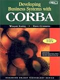 Sadiq, Waqar: Developing Business Systems with CORBA : The Key to Enterprise Integration Sadiq, Waqar: Developing Business Systems with CORBA : The Key to Enterprise Integration