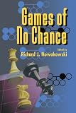 Nowakowski, R.: Games of No Chance Nowakowski, R.: Games of No Chance