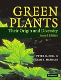 Bell, Peter R.: Green Plants : Their Origin and Diversity Bell, Peter R.: Green Plants : Their Origin and Diversity