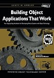 Ambler, Scott W.: Building Object Applications That Work: Your Step-By-Step Handbook for Developing Robust Systems With Object Technology Ambler, Scott W.: Building Object Applications That Work: Your Step-By-Step Handbook for Developing Robust Systems With Object Technology