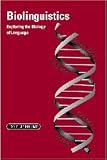 Jenkins, Lyle: Biolinguistics : Exploring the Biology of Language Jenkins, Lyle: Biolinguistics : Exploring the Biology of Language